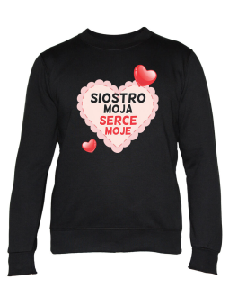 Bluza Damska Siostro Moja Serce Moje - Śmieszne T-Shirty z Nadrukami ?