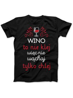 Koszulka Koszulka Damska Wino to nie klej Czarna - Śmieszne T-Shirty z Nadrukami ?