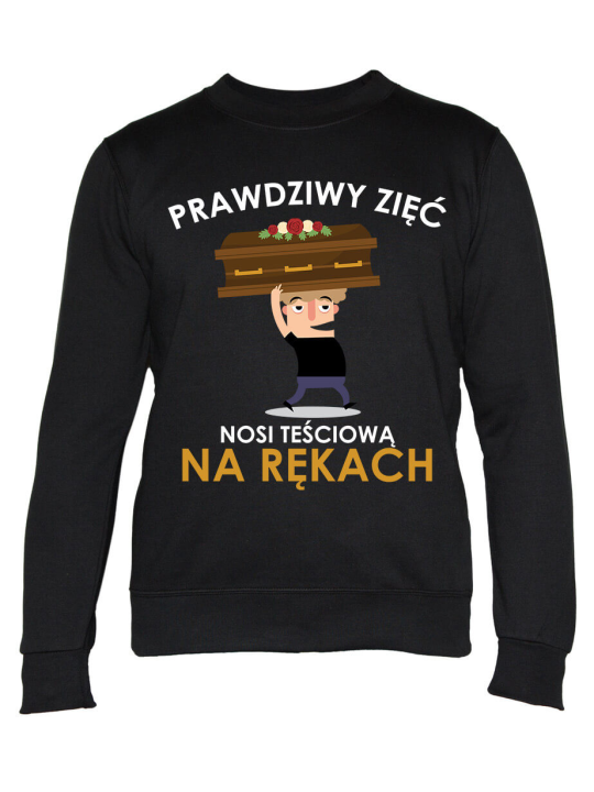 Bluza Męska Prawdziwy Zięć - Śmieszne T-Shirty z Nadrukami ?
