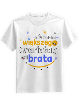 Koszulka Koszulka Męska Nie znam większego wariata od brata Biała - Śmieszne T-Shirty z Nadrukami ?