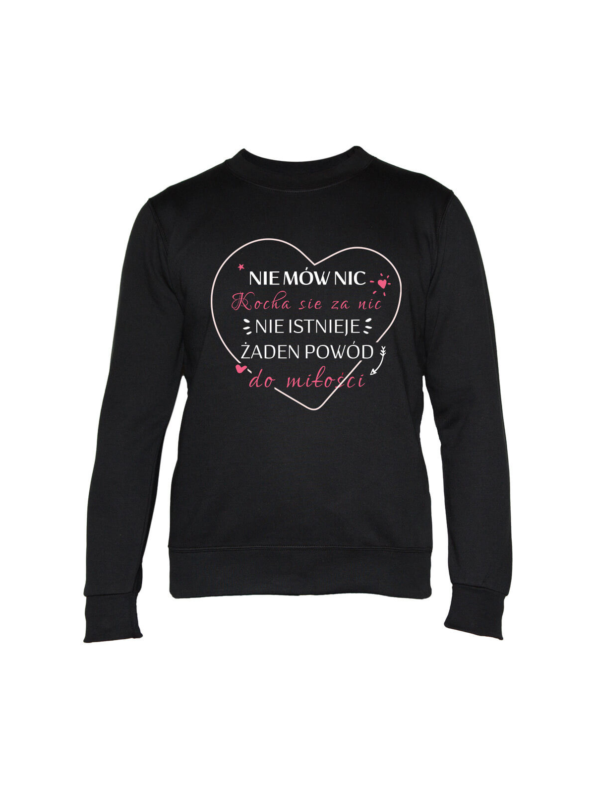 Bluza Damska Nie Mów Nic, Kocha Się Za Nic - Śmieszne T-Shirty z Nadrukami ?