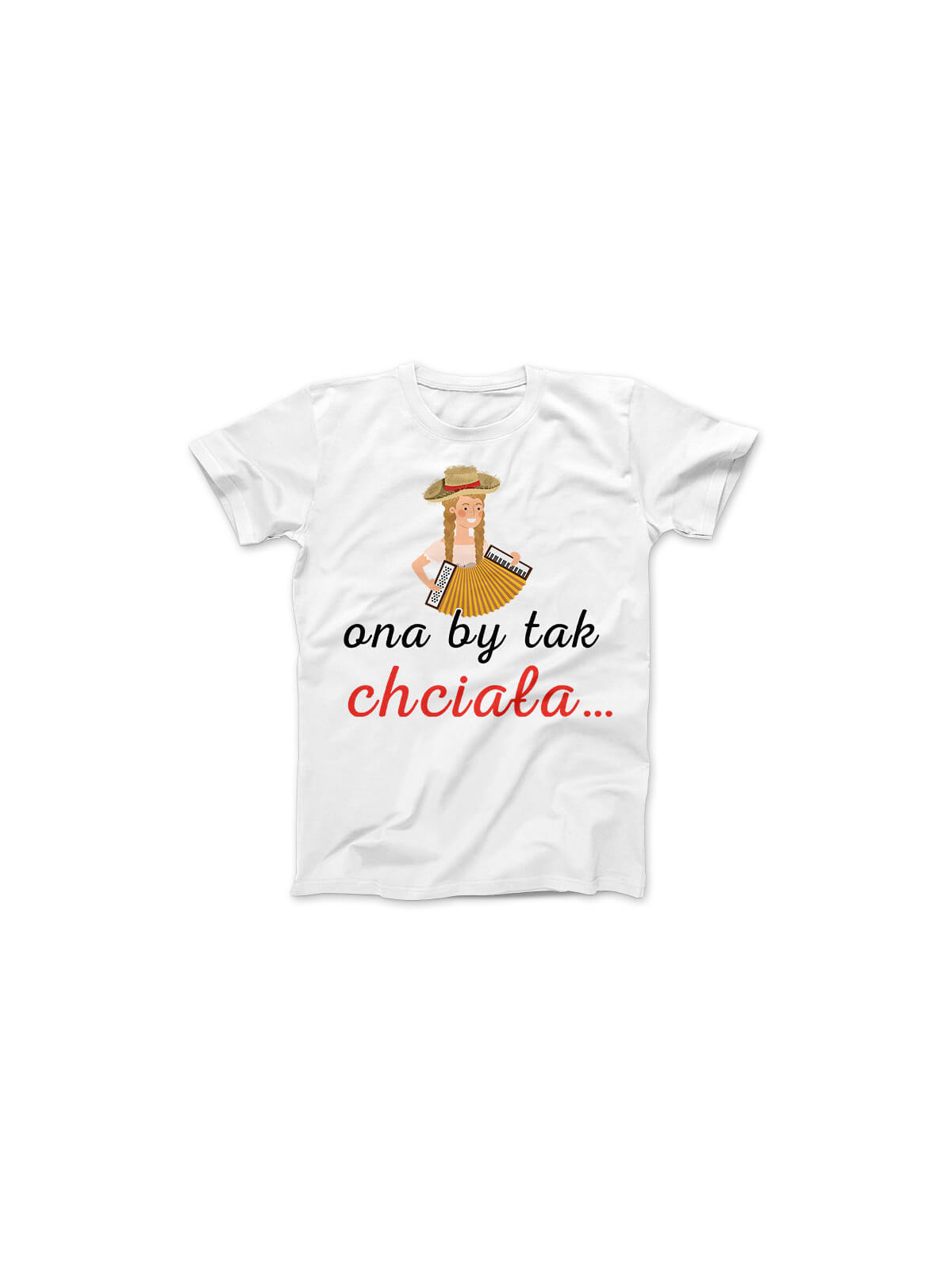 Koszulka Koszulka Damska Ona by tak chciała 2 Biała - Śmieszne T-Shirty z Nadrukami ? Koszulka Koszulka Damska Ona by tak chciała 2 Biała - Śmieszne T-Shirty z Nadrukami ?