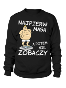 Bluza Męska Najpierw Masa - Śmieszne T-Shirty z Nadrukami ?