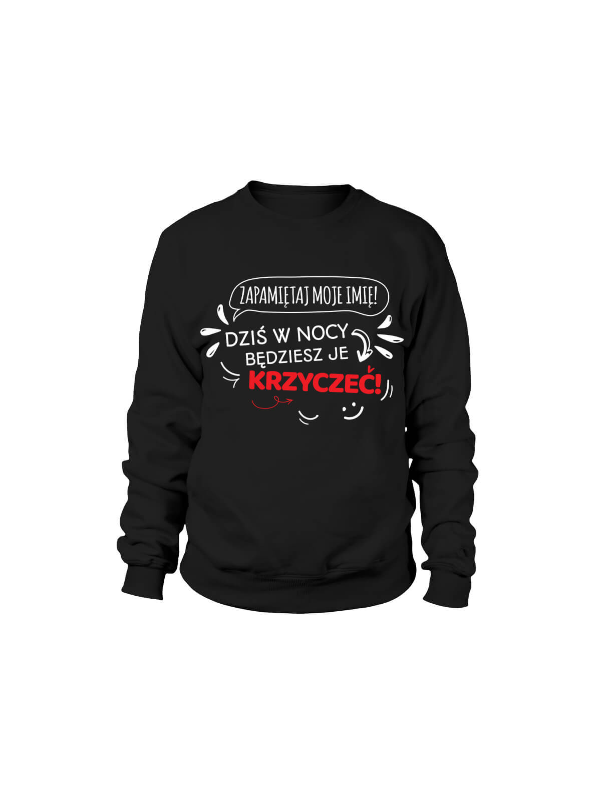 Bluza Damska Zapamiętaj moje imię - Śmieszne T-Shirty z Nadrukami ?