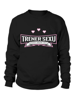 Bluza Męska Trener Sexu - Śmieszne T-Shirty z Nadrukami ?