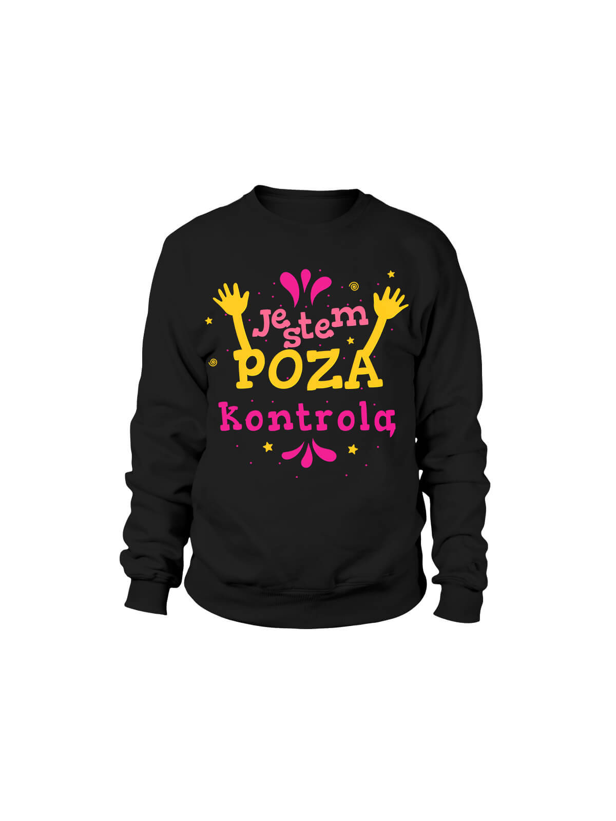 Bluza Damska Jestem Poza kontrolą - Śmieszne T-Shirty z Nadrukami ?