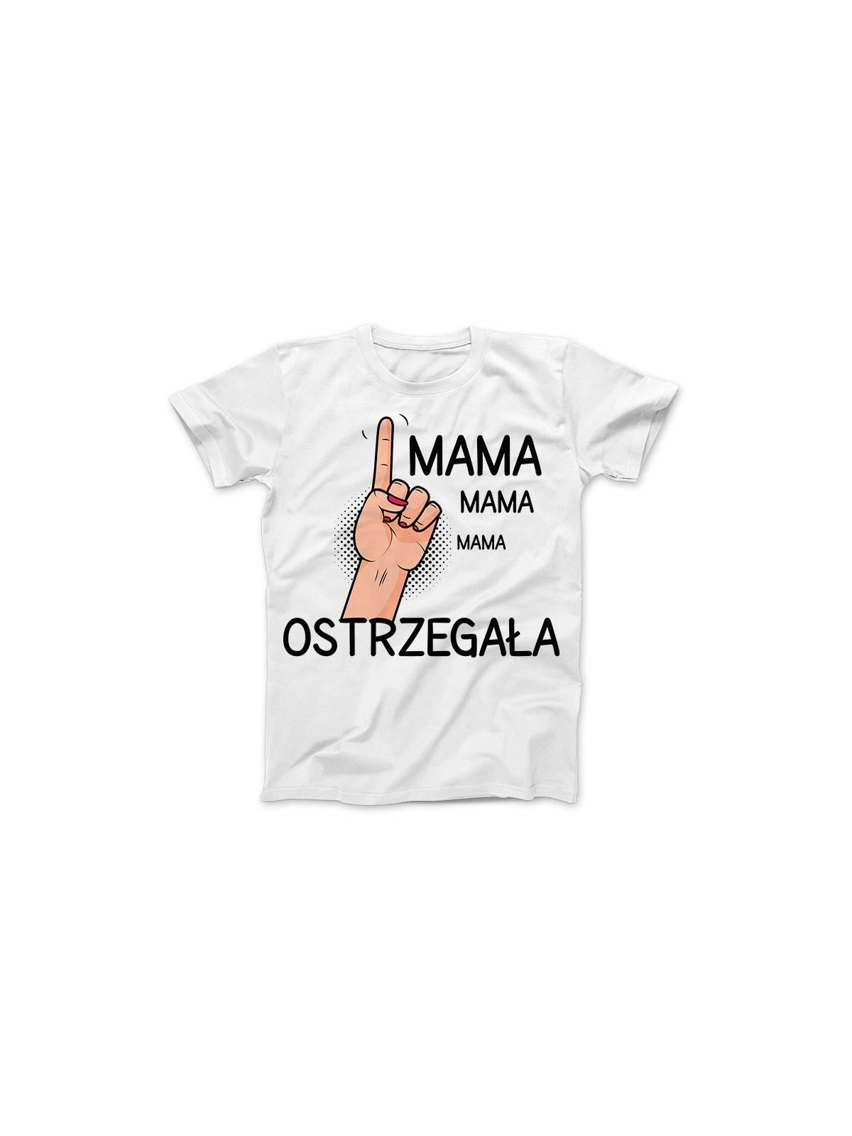 Koszulka Koszulka Damska Mama Ostrzegała Biała - Śmieszne T-Shirty z Nadrukami ?