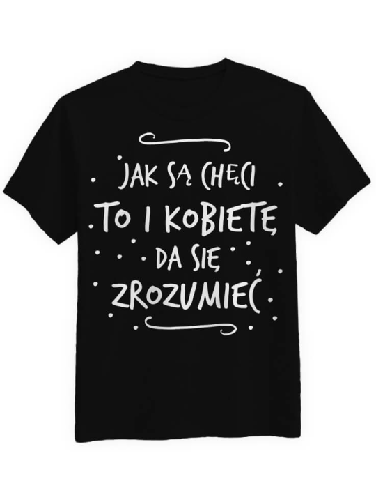 Koszulka Koszulka Męska Jak są chęci Czarna - Śmieszne T-Shirty z Nadrukami ?