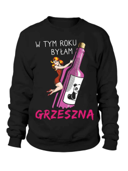 Bluza Damska W tym roku byłam grzeszna - Śmieszne T-Shirty z Nadrukami ?