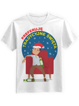 Koszulka Koszulka Męska Preferuje tradycyjne święta Biała - Śmieszne T-Shirty z Nadrukami ?