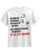 Koszulka Koszulka Męska Osiem godzin w pracy Biała - Śmieszne T-Shirty z Nadrukami ?