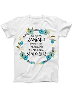 Koszulka Koszulka Damska Stało się Biała - Śmieszne T-Shirty z Nadrukami ?