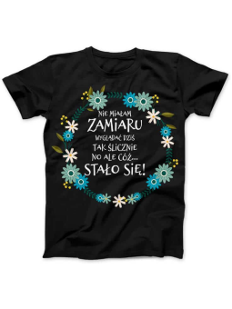 Koszulka Koszulka Damska Stało się Czarna - Śmieszne T-Shirty z Nadrukami ?