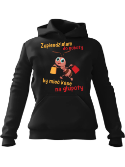 Bluza Damska z kapturem Zapierdzielam do Roboty Czarna - Modna Odzież z Nadrukami ?