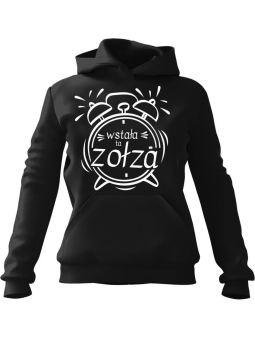 Bluza Damska z kapturem Wstała ta Zołza Budzik Czarna - Modna Odzież z Nadrukami ?