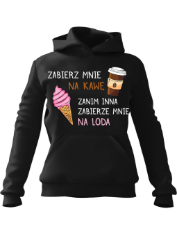 Bluza Męska z kapturem Zabierz mnie na kawę Czarna - Śmieszne T-Shirty z Nadrukami ?