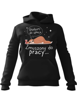 Bluza Męska z kapturem Urodzony do spania Czarna - Śmieszne T-Shirty z Nadrukami ?