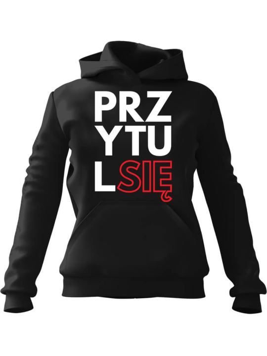 Bluza Męska z kapturem Przytul się Czarna - Śmieszne T-Shirty z Nadrukami ?
