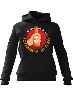 Bluza Męska z kapturem Potrzymaj Mi Piwo Czarna - Śmieszne T-Shirty z Nadrukami ?