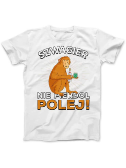 Koszulka Koszulka Męska Szwagier Polej Nosacz Biała - Śmieszne T-Shirty z Nadrukami ?