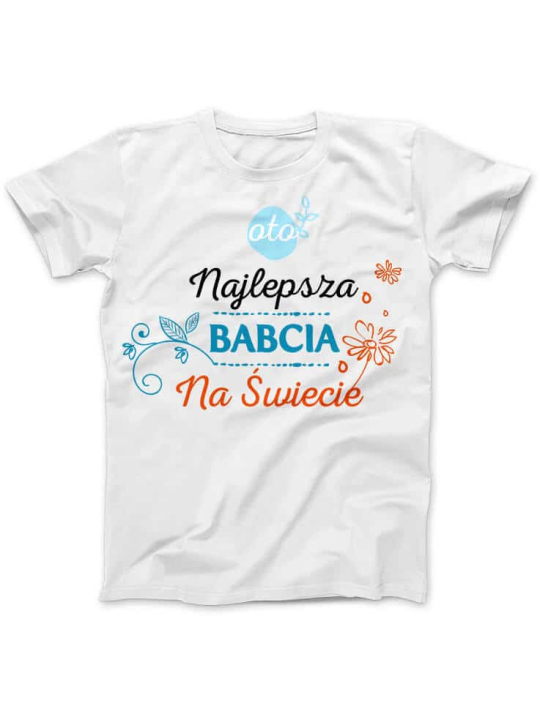 Koszulka Koszulka Damska Najlepsza Babcia na Świecie Biała - Śmieszne T-Shirty z Nadrukami ?