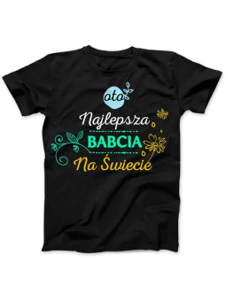 Koszulka Koszulka Damska Najlepsza Babcia na Świecie Czarna - Śmieszne T-Shirty z Nadrukami ?