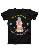 Koszulka Koszulka Damska U Babci Najlepiej Czarna - Prezent na Dzień Babci ?