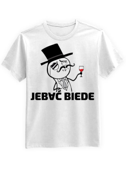 Koszulka Koszulka Męska Jeb*ć Biede Biała - Śmieszne T-Shirty z Nadrukami ?