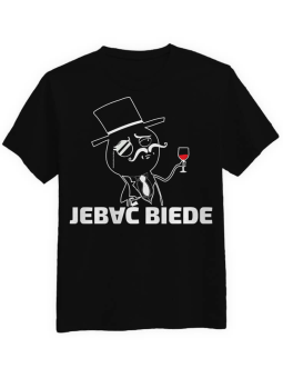 Jeb*ć Biede - Koszulka, Mem na Prezent ⋆ HiPanda.pl