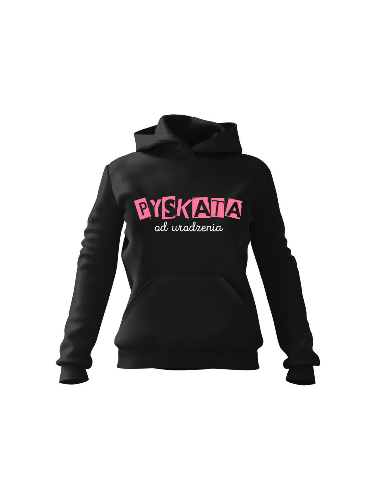 Bluza Damska z kapturem Pyskata od Urodzenia Czarna - Modna Odzież z Nadrukami ?