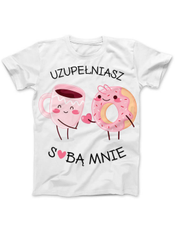 Koszulka Koszulka Damska Uzupełniasz sobą mnie Biała - Prezent na Walentynki dla Zakochanych ?