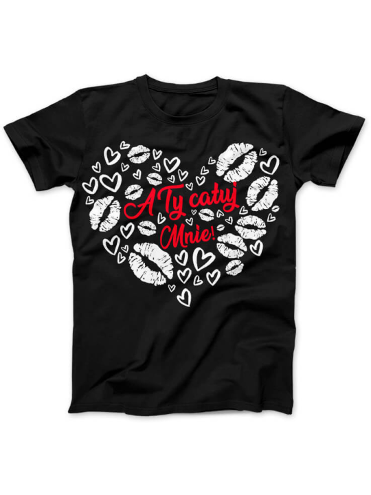 Koszulka Koszulka Damska A Ty Całuj Mnie Czarna - Prezent na Walentynki dla Zakochanych ?