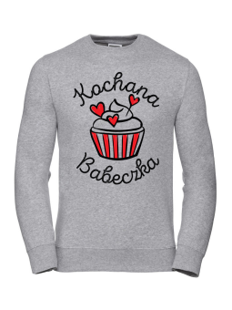 Bluza Damska Kochana Babeczka - Prezent na Walentynki dla Zakochanych ?