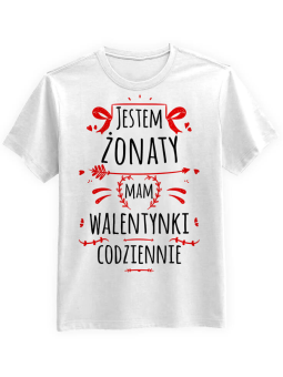 Koszulka Koszulka Męska Jestem żonaty mam walentynki codziennie Biała - Prezent na Walentynki dla Zakochanych ?