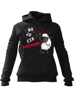 Bluza Damska z kapturem Bo Jo Cie Kochom Czarna - Prezent na Walentynki dla Zakochanych?