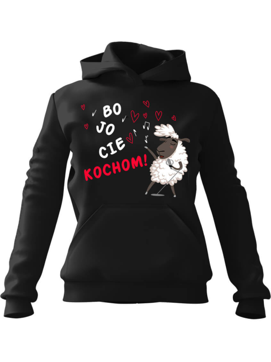 Bluza Damska z kapturem Bo Jo Cie Kochom Czarna - Prezent na Walentynki dla Zakochanych?