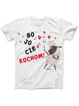 Koszulka Koszulka Damska Bo Jo Cie Kochom Biała - Prezent na Walentynki dla Zakochanych ?