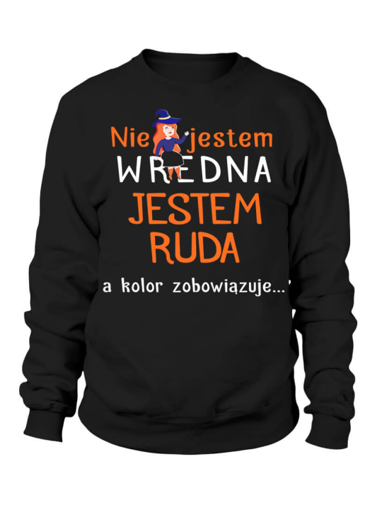 Bluza Damska Ruda, nie wredna - Śmieszne T-Shirty z Nadrukami ?