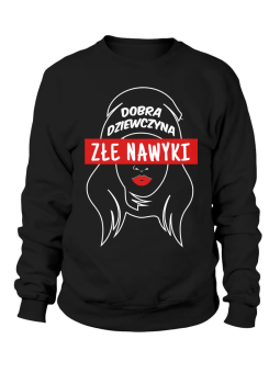 Bluza Damska Dobra dziewczyna złe nawyki - Śmieszne T-Shirty z Nadrukami ?