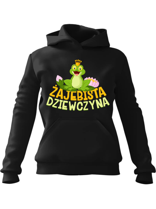Bluza Damska z kapturem Żajebista Dziewczyna Czarna - Modna Odzież z Nadrukami ?