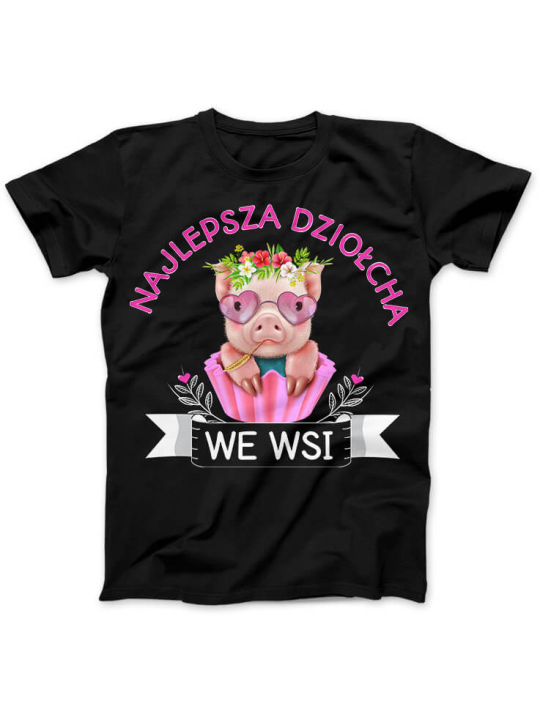 Koszulka Koszulka Damska Najlepsza Dziołcha We Wsi Czarna - Śmieszne T-Shirty z Nadrukami ?