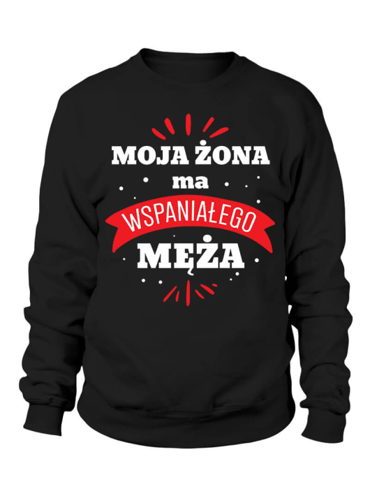 Bluza Męska Moja Żona ma Wspaniałego Męża - Śmieszne T-Shirty z Nadrukami ?