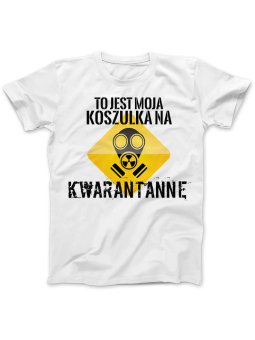 Koszulka Koszulka Damska Koszulka na kwarantannę Biała - Śmieszne T-Shirty z Nadrukami ?