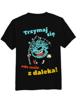 Koszulka Koszulka Męska Trzymaj się  ode mnie z daleka Czarna - Śmieszne T-Shirty z Nadrukami ?