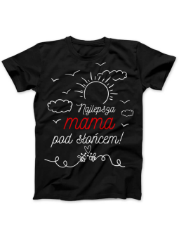 Koszulka Koszulka Damska Najlepsza mama pod słońcem Czarna - Śmieszne T-Shirty z Nadrukami ?