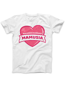 Koszulka Koszulka Damska Najukochańsza mamusia Biała - Śmieszne T-Shirty z Nadrukami ?