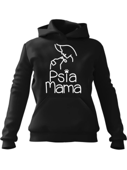 Bluza Damska z kapturem Psia Mama - Modna Odzież z Nadrukami ?