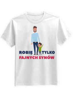 Koszulka Koszulka Męska Robię tylko fajnych synów Biała - Śmieszne T-Shirty z Nadrukami ?