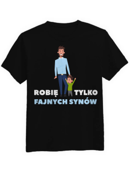 Koszulka Koszulka Męska Robię tylko fajnych synów Czarna - Śmieszne T-Shirty z Nadrukami ?