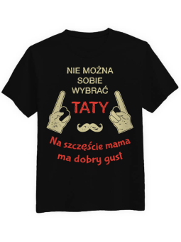Koszulka Koszulka Męska Mama ma dobry gust Czarna - Śmieszne T-Shirty z Nadrukami ?